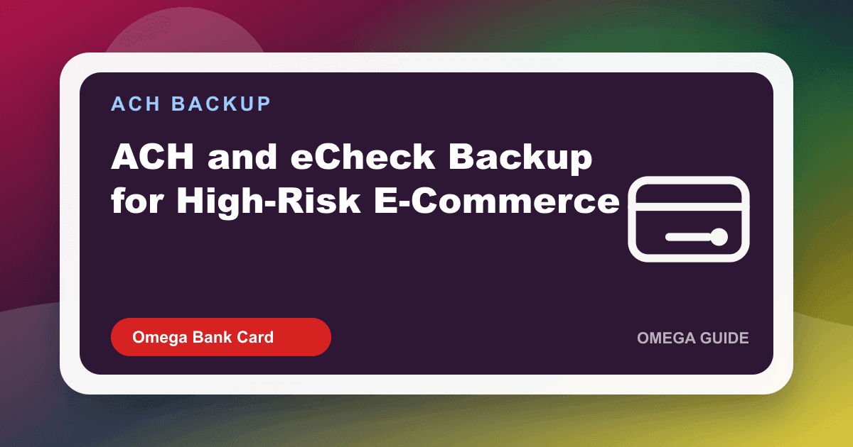 ACH eCheck backup payment processing for high-risk supplement and telehealth e-commerce checkout alternative
