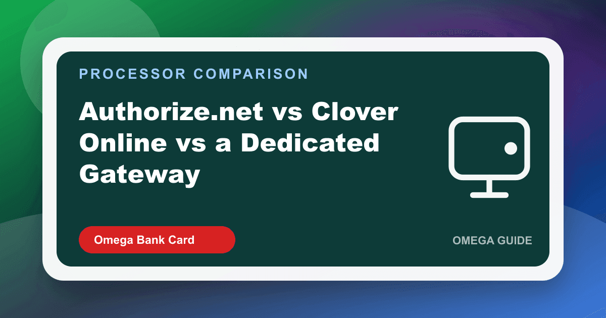 Merchant comparing Authorize.net, Clover online checkout, and a dedicated payment gateway dashboard