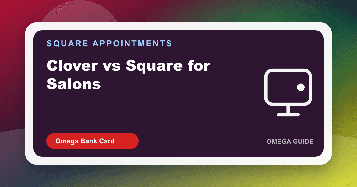 Salon front desk comparing Square Appointments on Terminal to a Clover Mini for deposits and checkout