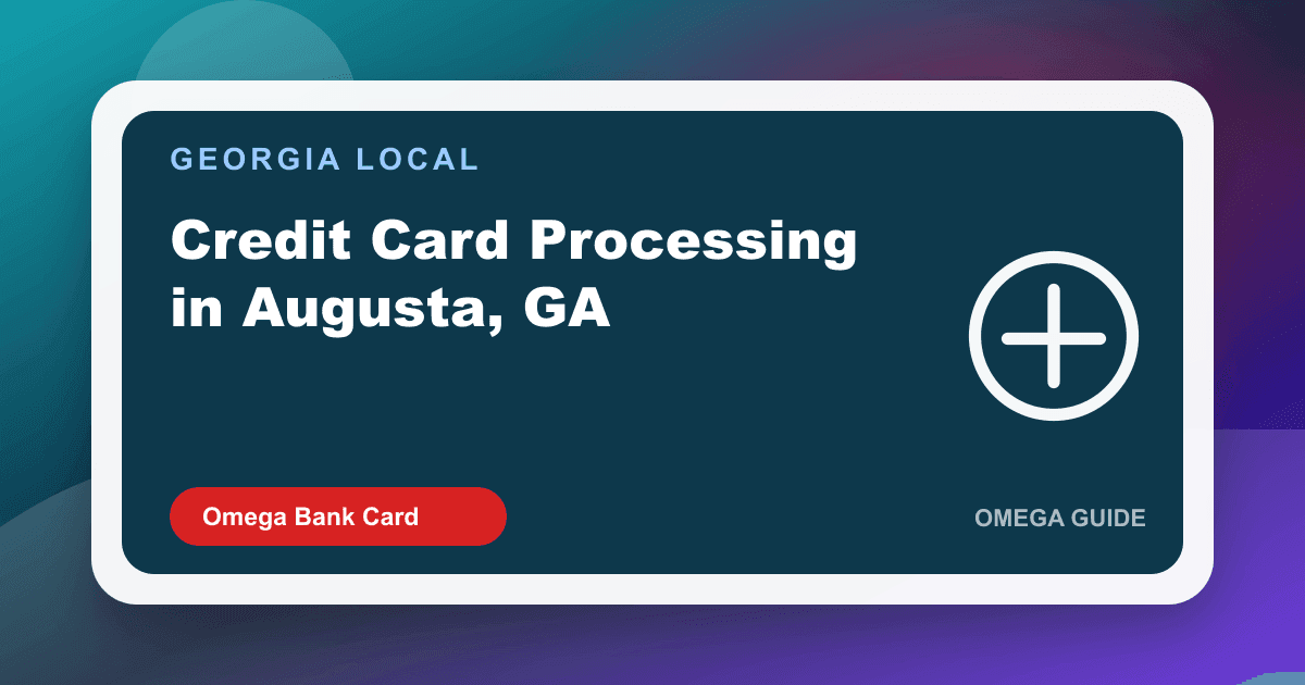 Augusta Georgia downtown and medical district credit card processing, merchant services CSRA region