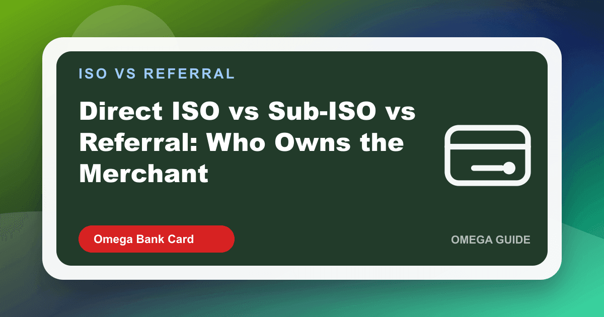 Diagram of direct ISO, sub-ISO, and referral partner paths and who owns the merchant account