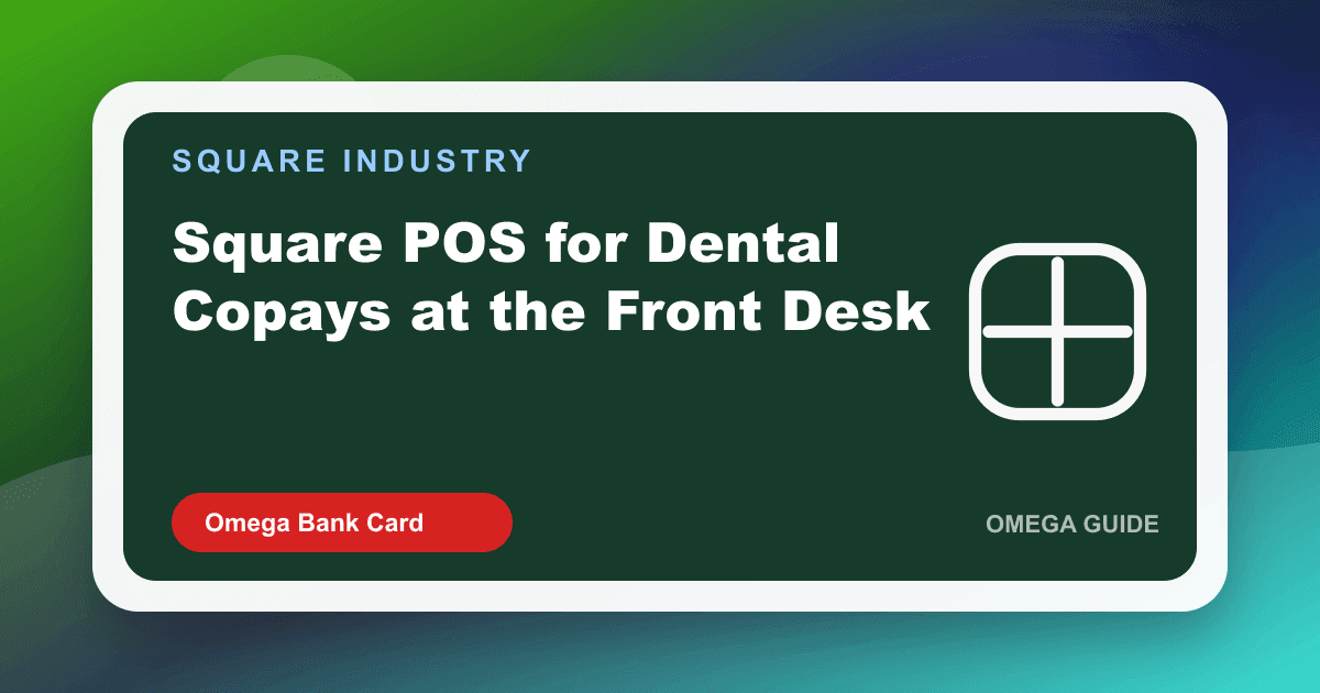 Dental front desk collecting a copay on Square Terminal with HSA and FSA cards