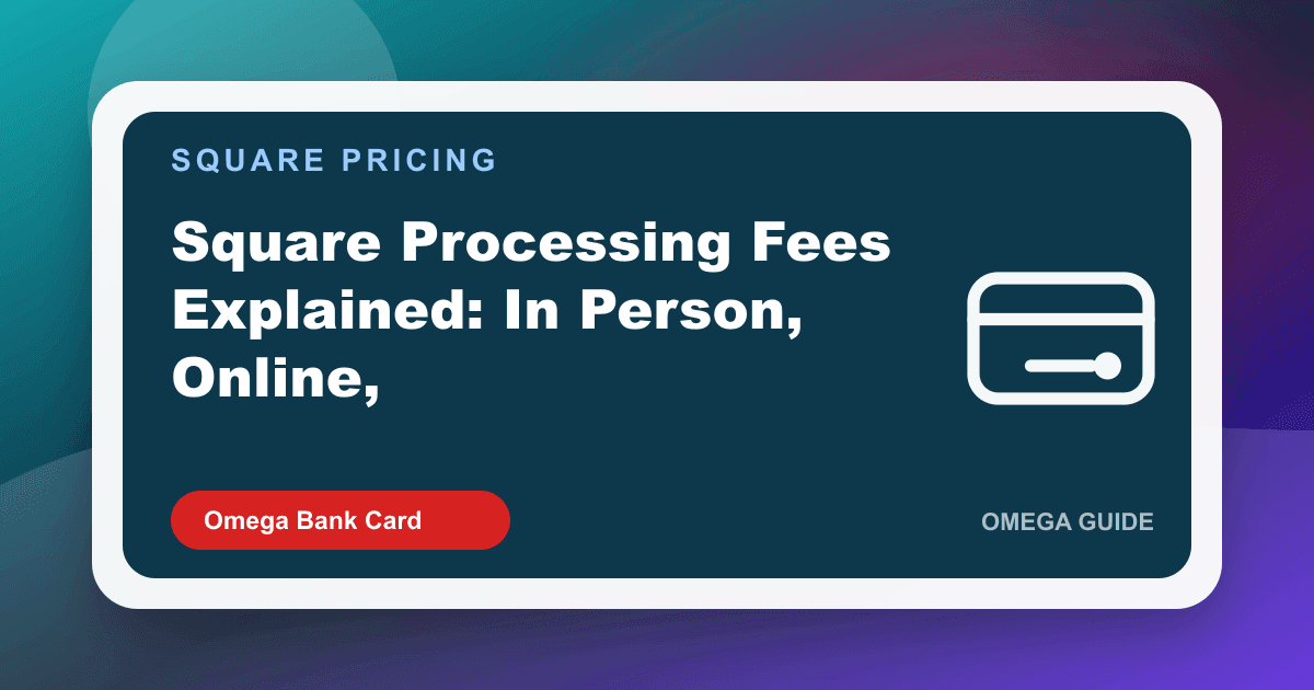 Breakdown of Square processing fees for in-person tap, online checkout, invoices, and keyed card entry