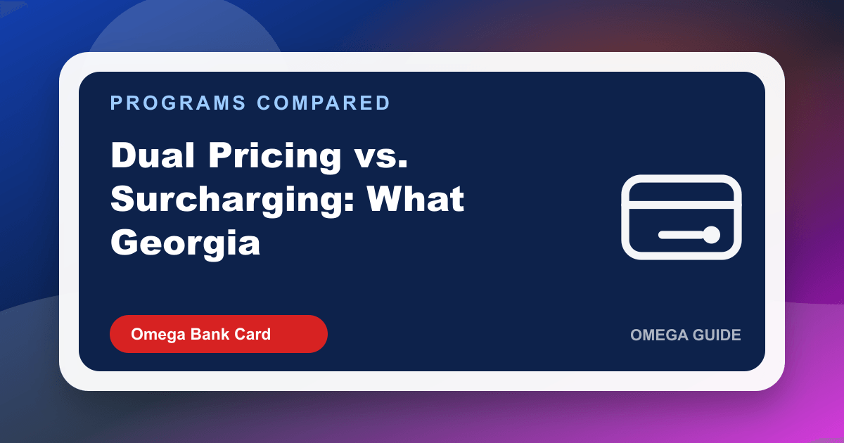 Dual Pricing vs. Surcharging in Georgia | Omega Bank Card